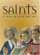 Saints: A Year in Faith and Art, Rosa Giorgi 