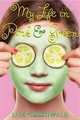 My Life in Pink & Green, Lisa Greenwald 