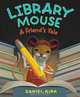 Library Mouse: A Friend