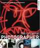 The Creative Photographer: A Complete Guide to Photography (Abrams Studio), John Ingledew 