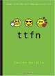 ttfn (Internet Girls) (Internet Girls), Lauren Myracle 