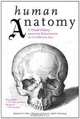 Human Anatomy: A Visual History from the Renaissance to the Digital Age, Benjamin A. Rifkin, Michael J. Ackerman 