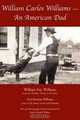 William Carlos Williams: An American Dad, William Eric Williams 