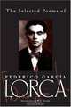 The Selected Poems of Federico Garcia Lorca, Federico Garcia Lorca 