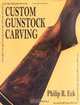 Custom Gunstock Carving, Philip R. Eck 