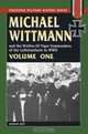 MICHAEL WITTMANN AND THE WAFFEN SS TIGER COMMANDERS OF THE LEIBSTANDARTE IN WWII, Vol. 1, Patrick Agte 