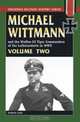 MICHAEL WITTMANN AND THE WAFFEN SS TIGER COMMANDERS OF THE LEIBSTANDARTE IN WWII, Vol. 2 (Stackpole, Patrick Agte 