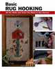 Basic Rug Hooking: All the Skills and Tools You Need to Get Started (Stackpole Basics), Judy Sopronyi, Janet S. Reid 