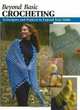 Beyond Basic Crocheting: Techniques and Projects to Expand Your Skills (Stackpole Basics), Sharon Hernes Silverman 