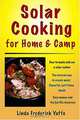 Solar Cooking for Home and Camp, Linda Frederick Yaffe 