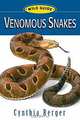 Venomous Snakes, Cynthia Berger 