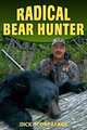 Radical Bear Hunter, Dick Scorzafava 