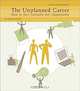 The Unplanned Career: How to Turn Curiosity into Opportunity: A Guide and Workbook, Kathleen Mitchell 