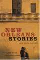 New Orleans Stories: Great Writers On The City, Andrei Codrescu, John Miller 