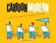 Cartoon Modern: Style and Design in 1950s Animation, Amid Amidi 
