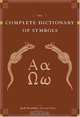 The Complete Dictionary of Symbols, Jack Tresidder 