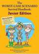 The Worst Case Scenario Survival Handbook: Junior Edition, David Borgenicht, Robin Epstein 