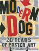 Modern Dog: 20 Years of Poster Art, Robynne Raye, Michael Strassburger 