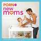 Porn for New Moms: From the Cambridge Women