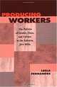 Producing Workers: The Politics of Gender, Class, and Culture in the Calcutta Jute Mills (Critical Histories), Leela Fernandes 