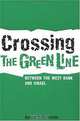 Crossing the Green Line Between Palestine and Israel, Avram S. Bornstein 