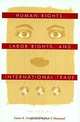 Human Rights, Labor Rights, and International Trade (Pennsylvania Studies in Human Rights), Lance A. Compa, Stephen F. Diamond 
