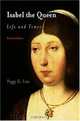 Isabel The Queen: Life And Times (The Middle Ages Series), Peggy K. Liss 