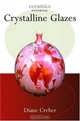 Crystalline Glazes (Ceramics Handbooks), Diane Creber 
