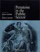 Pensions in the Public Sector (Pension Research Council Publications), Olivia S. Mitchell, Edwin C. Hustead, Wharton School Pension Research Council 