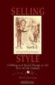 Selling Style: Clothing and Social Change at the Turn of the Century, Rob Schorman 