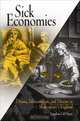 Sick Economies: Drama, Mercantilism, and Disease in Shakespeare