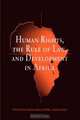 Human Rights, the Rule of Law, and Development in Africa (Pennsylvania Studies in Human Rights), 
