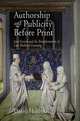 Authorship and Publicity Before Print: Jean Gerson and the Transformation of Late Medieval Learning, Daniel Hobbins 