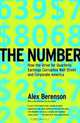 The Number: How the Drive for Quarterly Earnings Corrupted Wall Street and Corporate America, Alex Berenson 