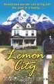 Lemon City : A Novel (Strivers Row), Elaine Meryl Brown 