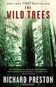 The Wild Trees: A Story of Passion and Daring, Richard Preston 