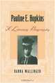Pauline E. Hopkins: A Literary Biography, Hanna Wallinger 