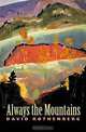 Always the Mountains, David Rothenberg 
