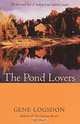 The Pond Lovers, Gene Logsdon 