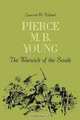 Pierce M. B. Young: The Warwick of the South, Lynwood M. Holland 