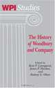 The History of Woodbury and Company (Wpi Studies), 