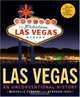 Las Vegas: An Unconventional History, Michelle Ferrari, Stephen Ives 