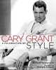 Cary Grant: A Celebration of Style, Richard Torregrossa 