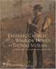 Frederic Church, Winslow Homer, and Thomas Moran: Tourism and the American Landscape, Barbara Bloemink, Sarah Burns, Gail Davidson, Karal Ann Marling, Floramae McCarron-Cates 