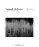 Ansel Adams: Trees, Ansel Adams 