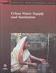 Urban Water Supply and Sanitation (South Asia Rural Development Series), Robin Turrell, World Bank South Asia Region Rural Development Sector Unit, India Ministry of Urban Affairs and Employment, Great Britain Dept. for International Development 