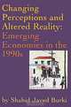 Changing Perceptions and Altered Reality: Emerging Economies in the 1990s, Shahid Javed Burki 