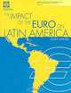 The Impact of the Euro on Latin America (Nuestra Voz), Dorte Verner 