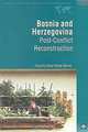 Bosnia and Herzegovinia: Post-Conflict Reconstruction Country Case Study Series (World Bank Operations Evaluation Study.), Alcira Kreimer, Robert Muscat, Ann Elwan, Margaret Arnold 