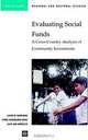 Evaluating Social Funds: A Cross-Country Analysis of Community Investments (Regional and Sectoral Studies), Laura B. Rawlings, Lynne Sherburne-Benz, Julie Van Domelen 